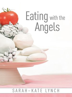 cover image of Eating With the Angels